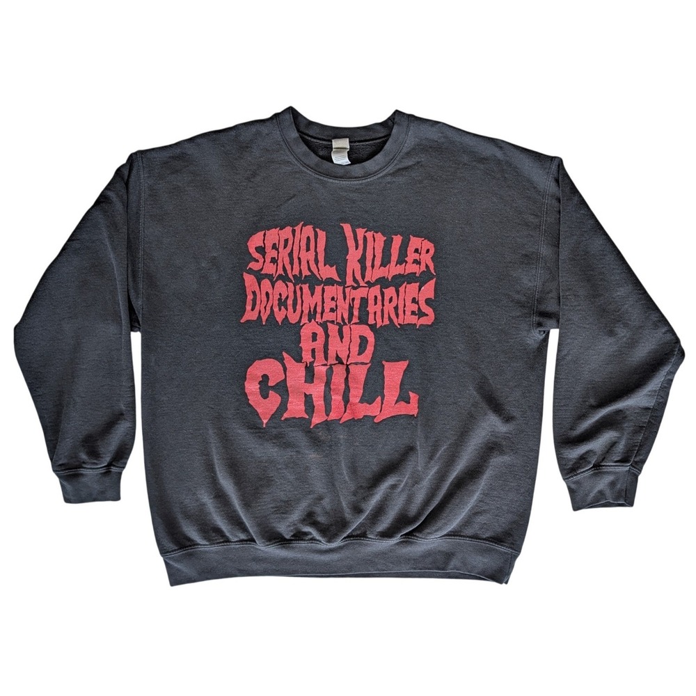 Gildan Black Extra Large Serial Killer Documentaries and Chill Crew Neck Sweater